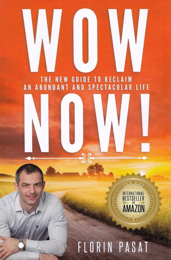 WOW Now! The New Guide to Reclaim an Abundant and Spectacular Life