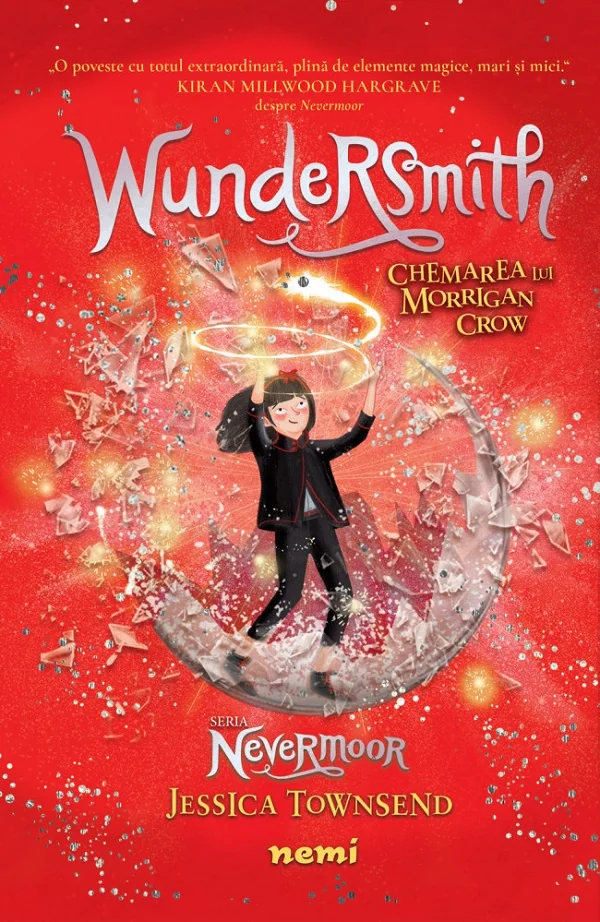 Wundersmith. Chemarea lui Morrigan Crow. Seria Nevermoor