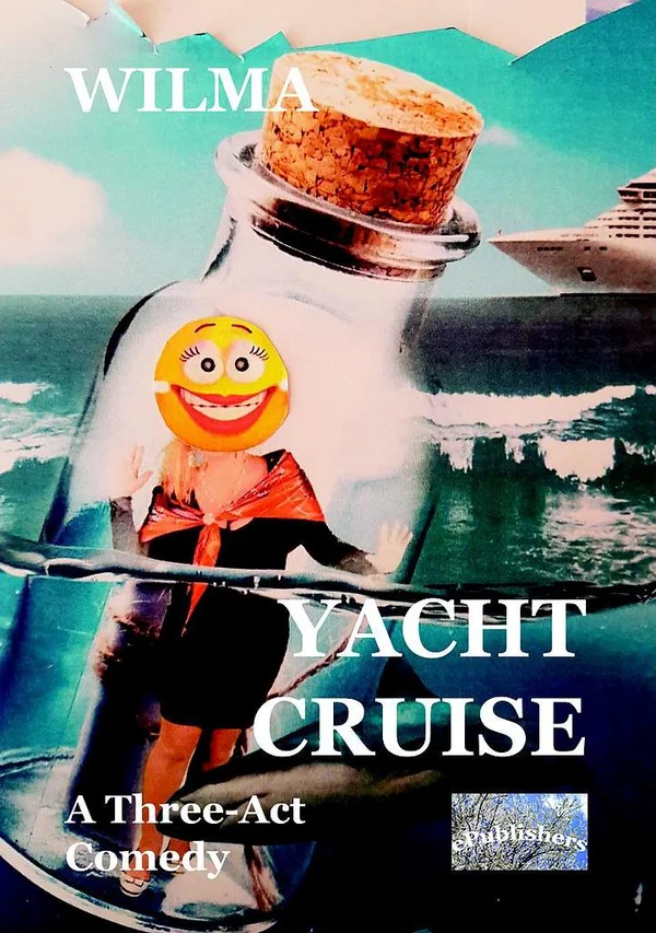 Yacht Cruise. A Three-Act Comedy