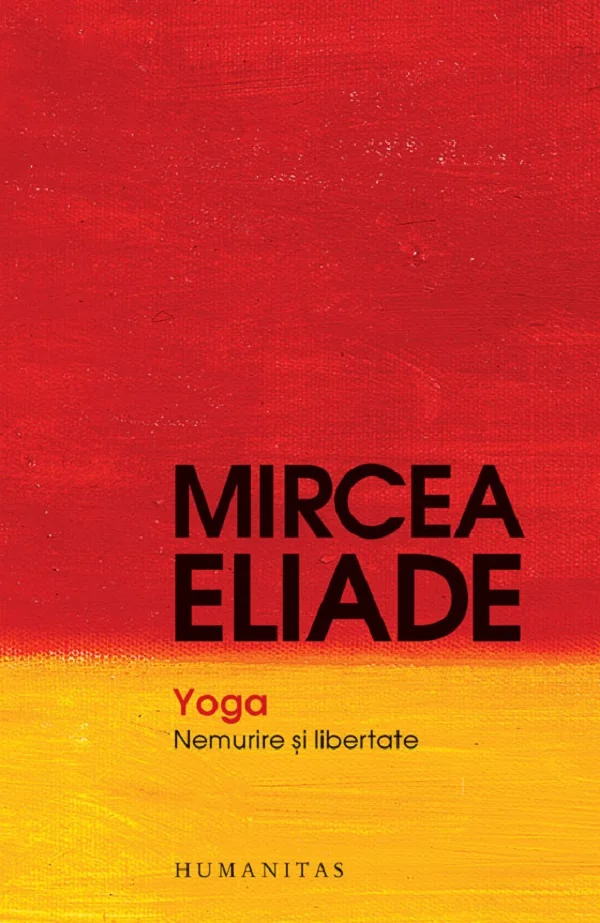 Yoga. Nemurire si libertate