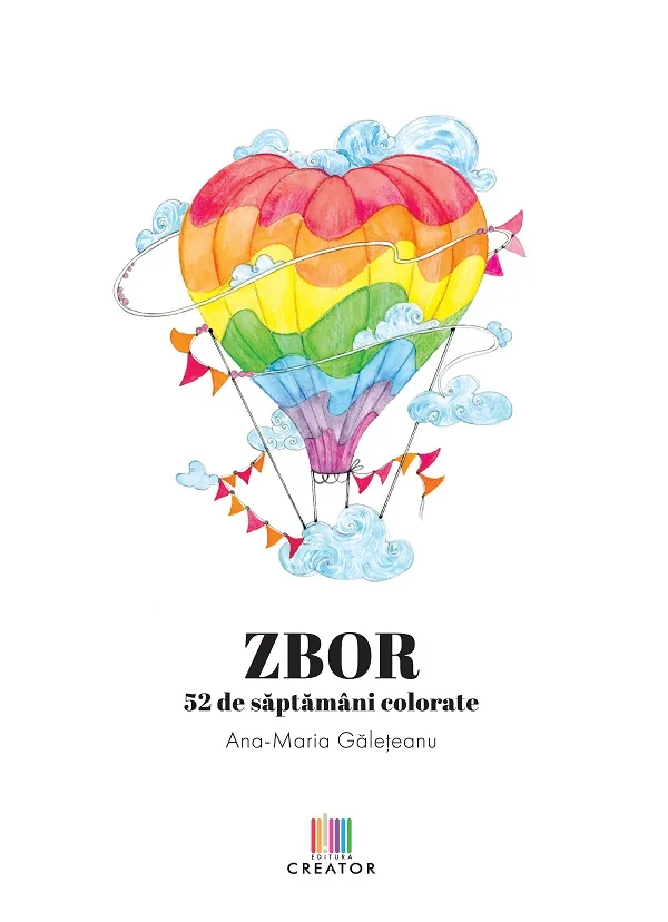 ZBOR. 52 de saptamani colorate - Ana-Maria Galeteanu