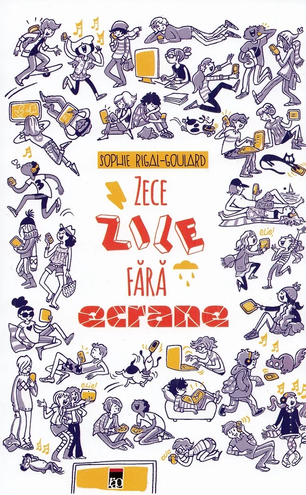 Zece zile fara ecrane - Sophie Rigal-Goulard