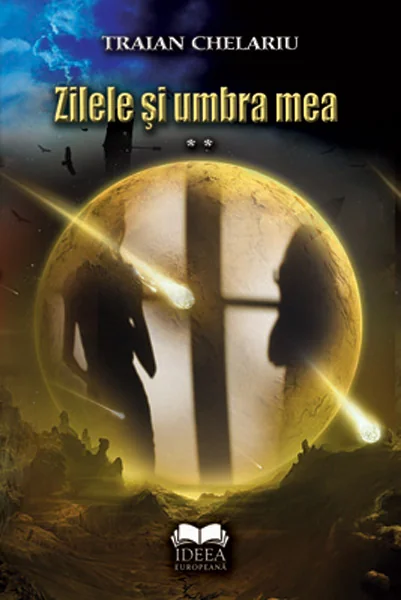 Zilele si umbra mea vol.2