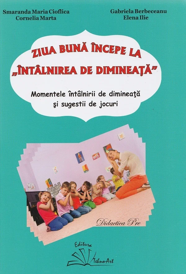 Ziua buna incepe la intalnirea de dimineata - Smaranda Maria Cioflica